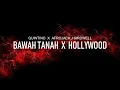 Lagu QUINTINO X AFROJACK , HARDWELL  -  BAWAH TANAH X HOLLYWOOD(SIMBAXX MIX)