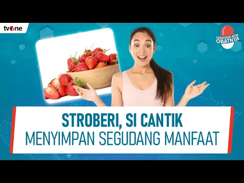 Cegah Kanker & Asam Urat dengan Stroberi