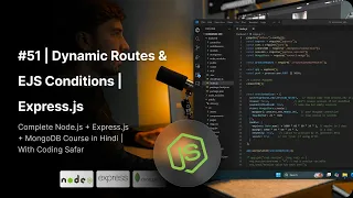 NodeJS Tutorial in Hindi Dynamic Routes EJS Conditions Express js