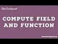 How to Write Compute Field and its Function in Odoo12