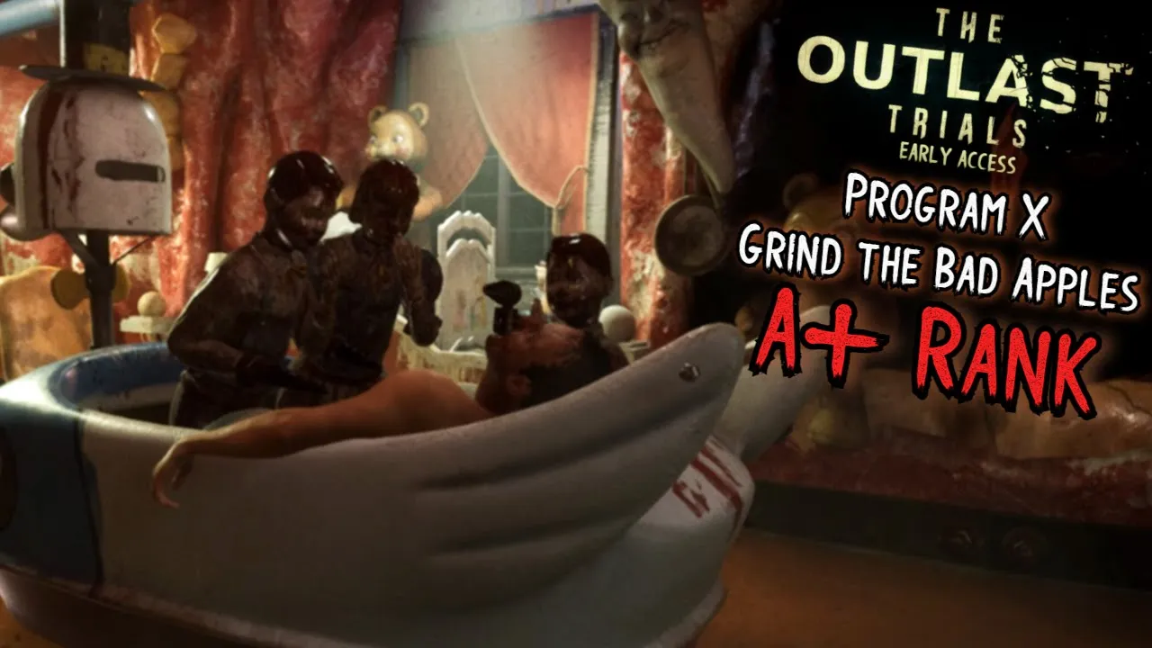 The Outlast Trials (Early Access) - Program X | Grind the Bad Apples - Solo A+ RANK