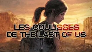 THE LAST OF US : la naissance d'un chef-d'œuvre - PART I