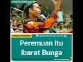 Download Lagu Perempuan itu ibarat bunga-(Ust.abdul somad lc.ma)