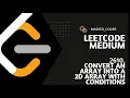 2610 Convert an Array Into a 2D Array With Conditions LEETCODE Multiple Approaches