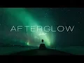 Download Lagu 'Afterglow' Ambient Mix