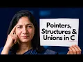 Pointers Structures Unions in C Complete C Programming Course for Beginners Episode 4