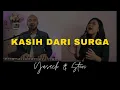 Download Lagu KASIH DARI SURGA (Yusach \u0026 Stevi) #SaatMenyembah