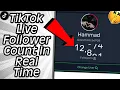 How To Tiktok Live Followers Count In Real Time