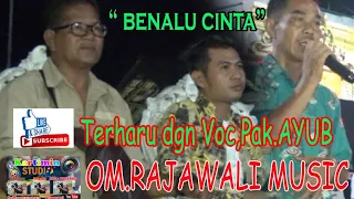  benalu cinta bikin haruh om rajawali music 