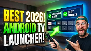 Best ANDROID TV Launcher in 2026! (Home Button & Boot Enabled)