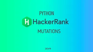 Mutations Hackerrank Python Solutions