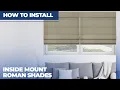 How to Install Inside Mount Roman Shades