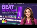 Beat Detection in Final Cut Pro FULL TUTORIAL