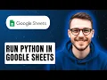 How To Run Python In Google Sheets 2026 Guide