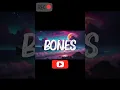 Bones Song | Bones ringtone | Ringtone Desk @Ringtonedesk11