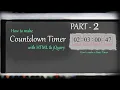 Timer with HTML and jQuery - Part 2 How To Make Countdown Timer In Html jQuery