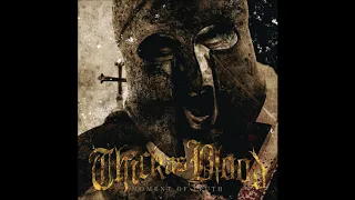 thick as blood moment of truth 2007 full album 