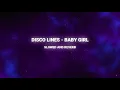 Download Lagu DISCO LINES - BABY GIRL Slowed + Reverb 
