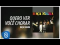 Raça Negra - Quero Ver Você Chorar (Raça Negra Vol. 1) [Áudio Oficial]