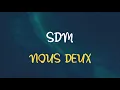🎧 SDM - NOUS DEUX (SLOWED & REVERB)
