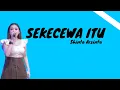 Download Lagu Shinta Arsinta - Sekecewa Itu || Kini kusadar cintaku ini|| (lyrics)