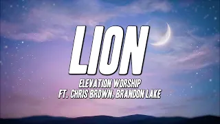 Elevation Worship - LION ft. Chris Brown, Brandon Lake (Lyrics)