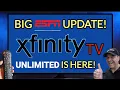 UPDATE Xfinity ADDS ESPN Unlimited