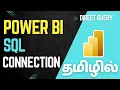 How to Connect SQL Database to Power BI Using Direct Query Real-Time Data Tamil
