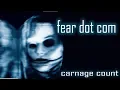 Download Lagu Feardotcom (2002) Carnage Count