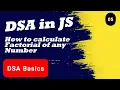 How to Calculate Factorial of Any Number in JavaScript Simple Explanation Example