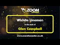Lagu Glen Campbell - Wichita Lineman - Karaoke Version from Zoom Karaoke