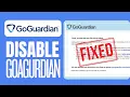 How To Disable GoGuardian Working SIMPLE