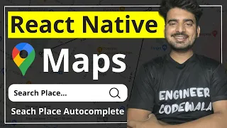 React Native Maps - Google Places Autocomplete Engineer Codewala