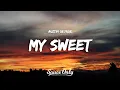 Download Lagu Austin George - My Sweet (Lyrics)