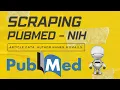 Scraping PubMed Articles pubmed ncbi nlm nih gov Author Name Emails etc