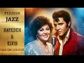 Persian Jazz | آلبوم گمشده: هایده و الویس (2 Hours: Tehran to Vegas) - سوغاتی و گل‌سنگ: شاهکار جز