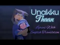 Lagu Unakku Thaan | Lyrics with English subtitles | Chittha | Siddharth | Santhosh Narayanan