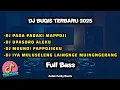 Download Lagu DJ BUGIS!! PADA PADAKI MAPPOJI - FULL ALBUM TERBARU 2025