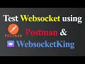 How to Test WebSockets Using Websocketking and Postman