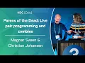 Parens of the Dead Live pair programming and zombies - Magnar Sveen Christian Johansen
