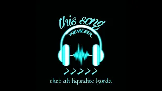 Cheb Ali Liquidite L5orda Feat Sid Ahmed Manini شاب علي ليكيديت الخردة  Cheb Ali Liquidite L5orda Feat Sid Ahmed Manini شاب علي ليكيديت الخردة