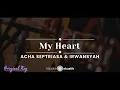 Lagu My Heart – Acha Septriasa \u0026 Irwansyah (KARAOKE AKUSTIK - ORIGINAL KEY)