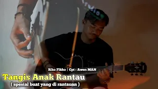 lagu sasak tangis anak rantau riko fikho cpt awen man