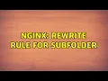 Nginx Rewrite rule for subfolder