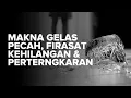 Download Lagu MAKNA GELAS PECAH, FIRASAT KEHILANGAN DAN PERTENGKARAN