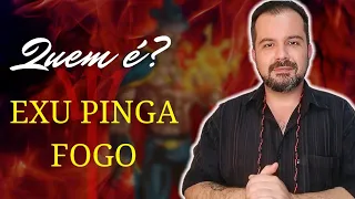 QUEM É? EXU PINGA FOGO. Estudo sobre a Falange de EXUS.