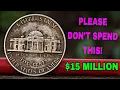 Found One of These 7 Monticello Nickels You May Have a Rare Coin Worth Big Money