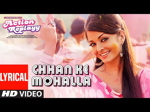 Download MP3 Lyrical: Chhan Ke Mohalla | Action Replayy | Sunidhi Chauhan, Ritu Pathak | Pritam