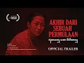 Download Lagu AKHIR DARI SEBUAH PERMULAAN – Trailer