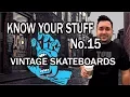 Know Your Stuff Vintage Skateboard Decks for Sale on Ebay